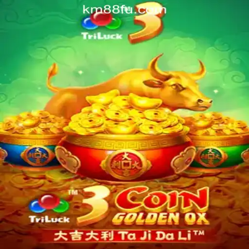 Discover the Thrills of 3CoinGoldenOX: KM88.COM Official Slots Brasil #1