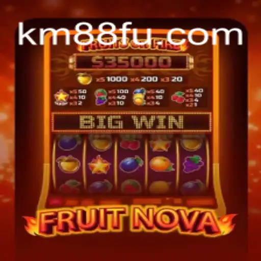 Exploring FruitNova: A Deep Dive into KM88.COM Oficial Slots Brasil #1