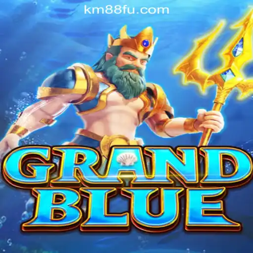Unveiling GRANDBLUE: The Thrilling Experience of Brazil's KM88.COM Official Slots